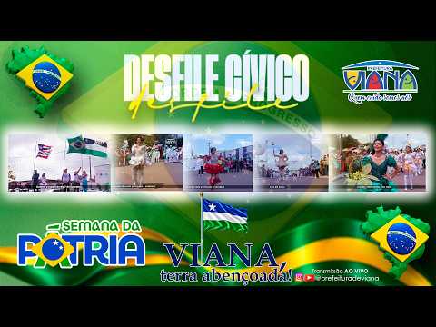 🔴AO VIVO - SEMANA DA PÁTRIA - DESFILES DA INDEPENDÊNCIA DA CIDADE DE VIANA NO MARANHÃO - 07/09/2026