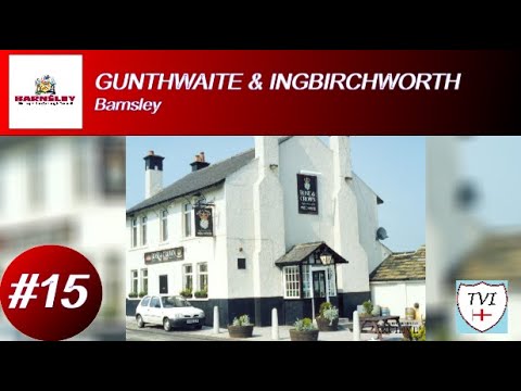 GUNTHWAITE AND INGBIRCHWORTH: Barnsley Parish #15 of 17