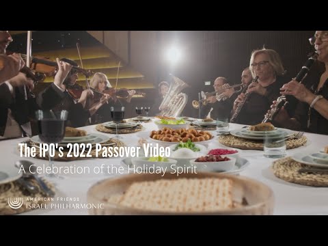 Israel Philharmonic Releases 2022 Passover Video: A Fun, Uplifting Celebration of Holiday Spirit