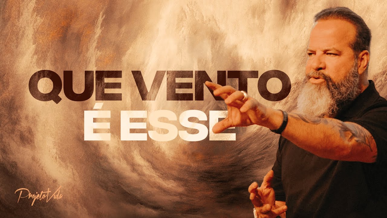 Que Vento É Esse | Joel Pereira | Projeto Vida