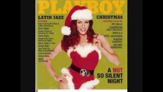 Playboy's Latin Jazz Christmas - Santa Claus is Coming to Town: feat. Ed Calle and Arturo Sandoval