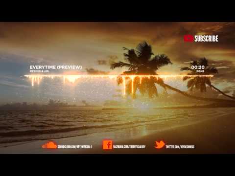 Reydes & J.M. - Everytime (Preview)