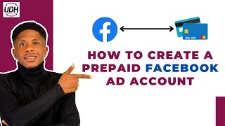 How To Create a Prepaid Facebook  Ad Account To Easily Pay For Your Facebook Ads [Easiest Method]