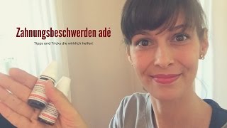 Hilfe mein Baby zahnt - Tipps gegen Zahnungsbeschwerden die wirklich helfen!