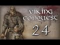 [24] Viking Conquest - Sven Bull Neck vs Baldr ...