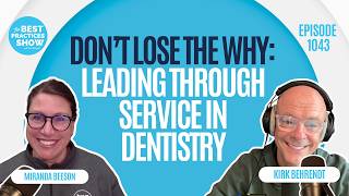 1043: Don’t Lose the Why: Leading Through Service in Dentistry - Miranda Beeson