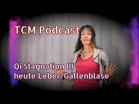 Frustriert, wütend, Alkohol, Medikamente? Innere Hitze etc. Leber Qi Stagnation I  TCM PODCAST III