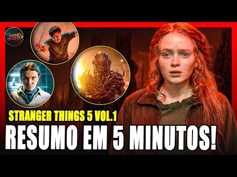 STRANGER THINGS 5 VOLUME 1 SUMMARY IN 5 MINUTES - REMEMBER EVERYTHING THAT HAPPENED!