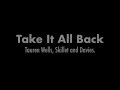 Tauren Wells Skillet Davies Take It All Back Lyric Video