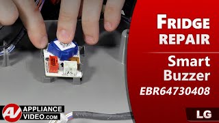 LG Refrigerator Buzzer Not Working - Smart Buzzer Repair - Troubleshooting & Diagnostics