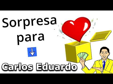 Feliz Cumpleaños Carlos Eduardo / Quieres Ganar 1 Millón Legal? Quién No? Doy 2 opciones, SUERTE!
