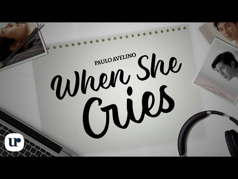 Paulo Avelino - When She Cries (Official Lyric Video)