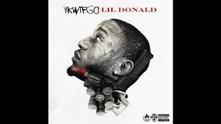 Lil Donald - YKWTFGO
