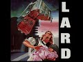 Lard - Can God Fill Teeth
