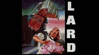 Lard - Can God Fill Teeth
