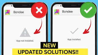 NEW! How to Fix App Not Installed Error on Android | Bondee App Not Installed Problem