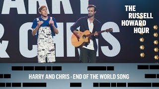 Harry and Chris - End of the World song