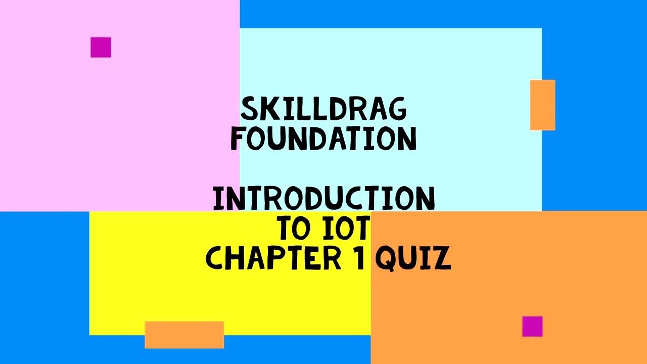Introduction to IoT - Chapter 1 Quiz