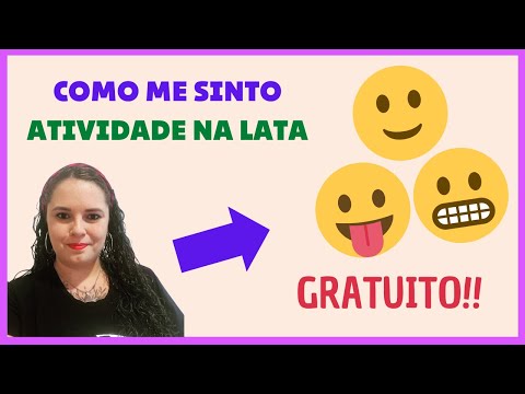 Como Me Sinto - Atividade na Lata - Bolacha Pedagógica