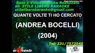 KARAOKE QUANTE VOLTE TI HO CERCATO - ANDREA BOCELLI (Demo)