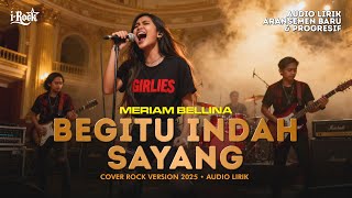 Download lagu BEGITU INDAH SAYANG (MERIAM BELLINA (1986) - COVER ROCK VERSION mp3