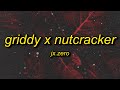 Jx Zero Griddy X Nutcracker Lyrics Sorry I Can T Be Your Man Remix