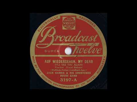 Jack Harris & his Grosvenor House Band - Auf Wiedersehen, My Dear (I'll See You Again) (1932)