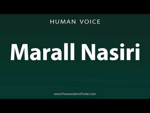 How To Pronounce Marall Nasiri