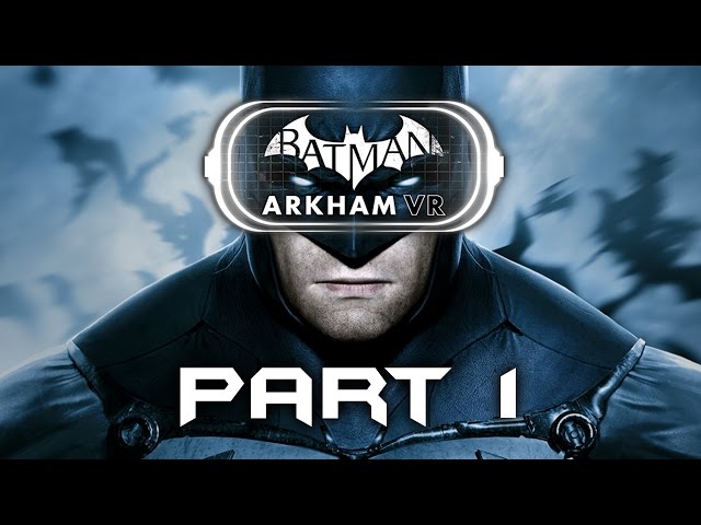 Batman: Arkham VR