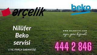 Nilüfer Beko Servisi 444 28 46 En Uygun Fiyat