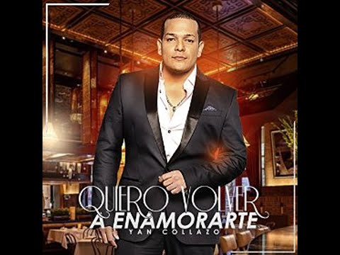 Yan Collazo - Quiero volver a enamorarte (New Salsa Nueva Hit 2016)