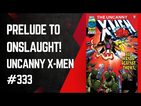 Prelude To Onslaught! Uncanny X-Men #333, Scott Lobdell & Pascual Ferry, Marvel Comics, 1996