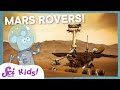 Meet The Mars Rovers Let S Explore Mars SciShow Kids