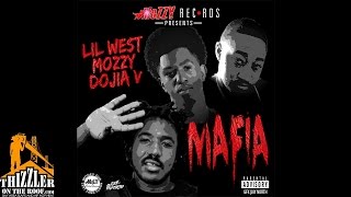 Lil West x Mozzy x Dojia V. - Mafia [Prod. ImDaBoi] [Thizzler.com]