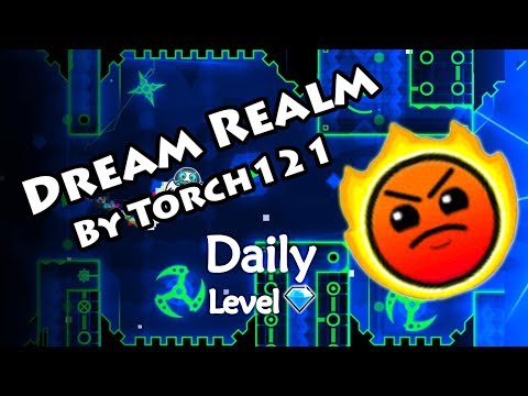 Geometry Dash - Dream Realm (By Torch121) ~ Daily Level #253 [All Coins]