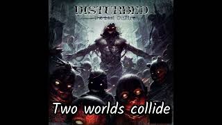 DISTURBED - TWO WORLDS (Lyric Video)