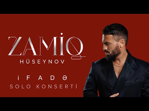 Zamiq Hüseynov — "İFADƏ" | Solo Konsert