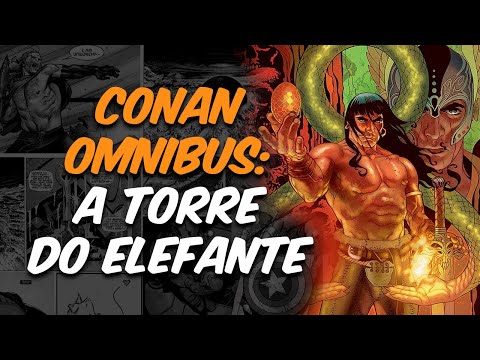 CONAN OMNIBUS (MYTHOS): A CIDADE DOS LADRÕES | A cuidadosa obra de Kurt Busiek com o Cimério