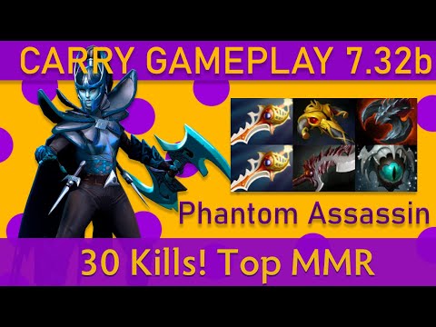 💥30 Kills! New Patch Phantom Assassin Carry Gameplay - Top MMR Dota 2