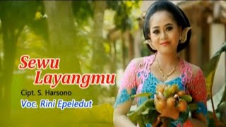 Download lagu Rini Epeledut - Sewu Layangmu mp3