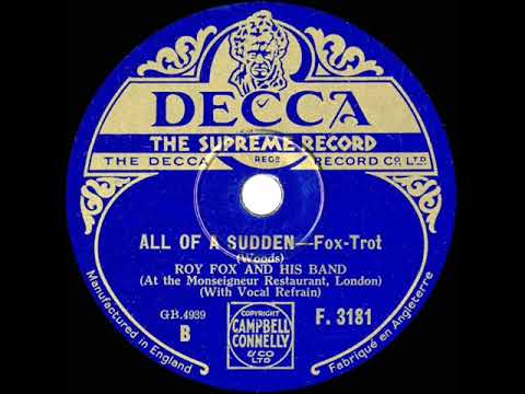 1932 Roy Fox - All Of A Sudden (Al Bowlly, vocal)