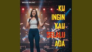Download lagu Ku Ingin Kau Selalu Ada mp3