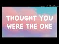 Ang Unk x ESCO Thought You Were The One