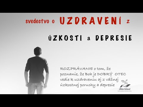 Uzdravenie z úzkostnej poruchy a depresie - Karol Verčimák a Robo