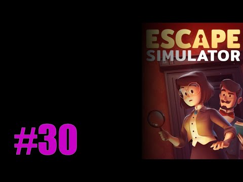 Lets Play Escape Simulator Episode 30