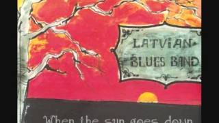 Latvian Blues Band   Never meant to hurt ya'