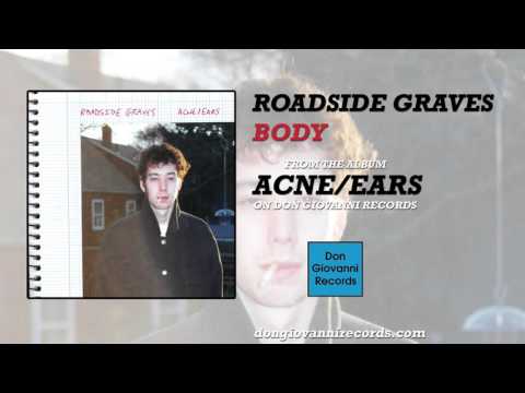 Roadside Graves - Body (Official Audio)