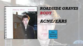Roadside Graves - Body (Official Audio)