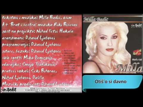 Milla Badic - Otis'o si davno - (Audio 2001) HD