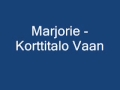 Marjorie - Korttitalo vaan 